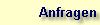 Anfragen